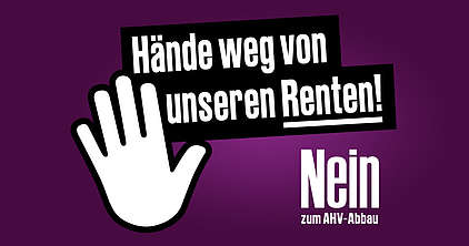 Logo "Hände weg von unseren Renten! Nein zum AHV-Abbau"